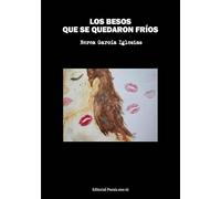 LOS BESOS QUE SE QUEDARON FRÍOS: 1 (Poesía eres tú)