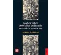Los Best Sellers Prohibidos En Francia Antes De La Revolucion