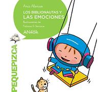 Los Biblionautas y las emociones (PRIMEROS LECTORES - Pequepizca - Los Biblionautas)
