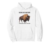 Los bisontes Son Impresionantes Soy Impresionante por lo Tanto, Soy un Bisonte Sudadera con Capucha