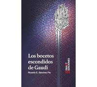 Los bocetos escondidos de Gaudí