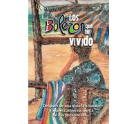 Los Boleros Que He Vivido