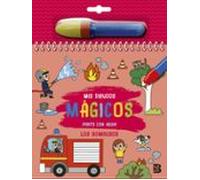 Los Bomberos. Mis Dibujos Magicos ¡pinto Con Agua!