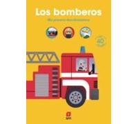 Los Bomberos :mis Primeros Descubrimientos