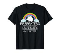 Los Bomberos Son como Unicornios | Bomberos Divertidos Camiseta