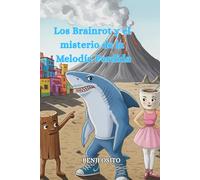 Los Brainrot y el misterio de la Melodía Perdida: ¡Un viaje misterioso y divertido con los famosos personajes Brainrots!