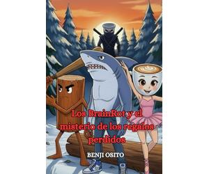 Los BrainRot y el misterio de los regalos perdidos: Una aventura divertida, misteriosa y llena de espíritu navideño.