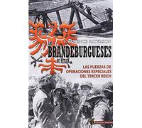 LOS BRANDEBURGUESES DE HITLER (HISTORIA)