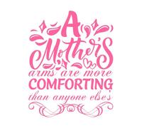 Los brazos de una madre son más reconfortantes que los de cualquier otra persona Día de la Madre Pegatinas de pared de vinilo 52x65.4cm Removible sin dejar pegamento Rosa