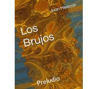 Los Brujos: Preludio