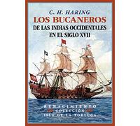 Los bucaneros de las Indias Occidentales en el siglo XVII: 1-2 (Isla de la Tortuga)