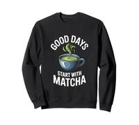 Los buenos días comienzan con los amantes del té matcha Sudadera