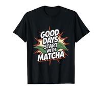 Los Buenos días comienzan con Matcha Camiseta gráfica económica, Hombre, Negro, XL