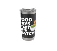 Los buenos días comienzan con té matcha con cita Vaso térmico de acero inoxidable de doble pared