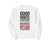 Los Buenos hábitos Son difíciles de Formar, Cita Positiva Sudadera
