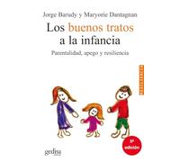 Los Buenos Tratos A La Infancia