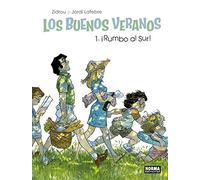 LOS BUENOS VERANOS 1. RUMBO AL SUR