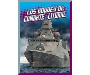 Los Buques de Combate Litoral (Batalla en el Mar)