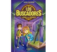 Los buscadores 2. La espada de las serpientes: Libro 2 (LITERATURA JUVENIL - Narrativa juvenil)
