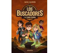 Los buscadores y la tumba perdida (LITERATURA JUVENIL - Narrativa juvenil)