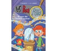 Los BuscaPistas 15 - El caso del hechizo musical (Jóvenes lectores)