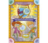 Los BuscaPistas - Escuela de Buscapistas: Casos ingeniosos para detectives fabulosos (Jóvenes lectores)