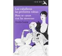 Los caballeros las prefieren rubias / Pero se casan con las morenas (Rara Avis)