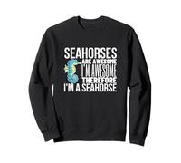 Los caballitos de mar Son increíbles, Soy Impresionante, Soy un Caballito de mar Divertido Sudadera
