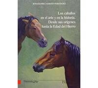 Los caballos en el arte y en la historia. Desde sus orígenes hasta la Edad del Hierro (Banda vermella)