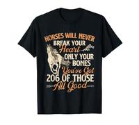 Los caballos nunca romperán tu corazón - Caballero amante de los caballos Camiseta