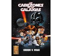 LOS CABEZONES DE LA GALAXIA Integral (LOS CABEZONES DE ENRIQUE V. VEGAS)