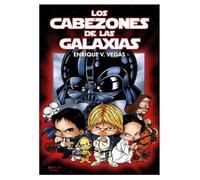LOS CABEZONES DE LA GALAXIAS (LOS CABEZONES DE ENRIQUE V. VEGAS)
