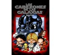Los Cabezones De Las Galaxias (6ª Ed.)