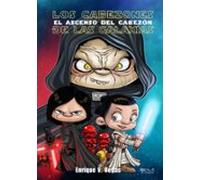 Los cabezones de las galaxias: El ascenso del cabezón (Enrique Vegas)