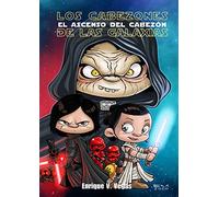 Los cabezones de las galaxias: El ascenso del cabezón (Enrique Vegas)