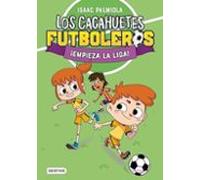 Los Cacahuetes futboleros 1. ¡Empieza la liga!