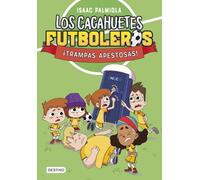 Los Cacahuetes futboleros 2. ¡Trampas apestosas!