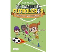 Los Cacahuetes Futboleros 3. ¡secretos Inconfesables! Nueva Prese Ntac