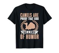 Los Camellos Son Prueba de Que Dios Tiene Sentido del Humor Camello Camiseta