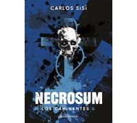 Los caminantes nº 06/06 Necrosum: 6 (Biblioteca Carlos Sisí)