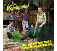 Los Caminantes - No Cantan Mal Las Rancheras [Casete]