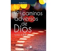 Los Caminos Adversos De Dios: Lectura de Job: 5 (Fuente)