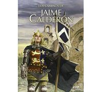 Los caminos de Jaime Calderón (FONDO)