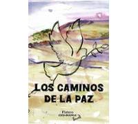 Los Caminos De La Paz