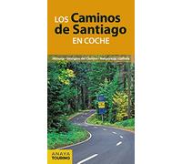 Los Caminos De Santiago En Coche