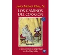 Los Caminos Del Corazon El Conocimiento Espiritual En La Filocali A