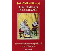 Los Caminos Del Corazon El Conocimiento Espiritual En La Filocali A