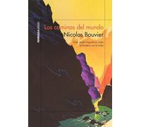 Los caminos del mundo: Viaje desde Yogoslavia hasta la frontera con la India: 1 (ODISEAS)