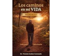Los caminos en mi Vida: Cada paso deja huella