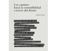 Los caminos hacia la sostenibilidad a través del diseño.